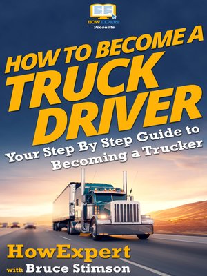 cover image of How to Become a Truck Driver